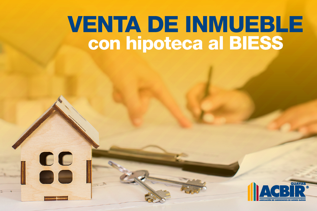 Venta de inmueble con hipoteca al BIESS y cuyo propietario reside en el ...